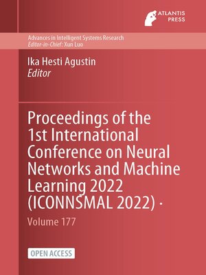 cover image of Proceedings of the 1st International Conference on Neural Networks and Machine Learning 2022 (ICONNSMAL 2022)